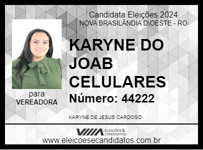 Candidato KARYNE DO JOAB CELULARES 2024 - NOVA BRASILÂNDIA D\OESTE - Eleições