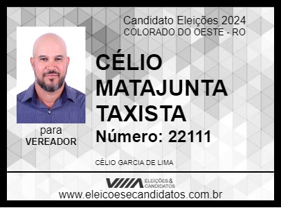 Candidato CÉLIO MATAJUNTA TAXISTA 2024 - COLORADO DO OESTE - Eleições