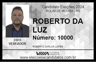 Candidato ROBERTINHO DA LUZ 2024 - ROLIM DE MOURA - Eleições