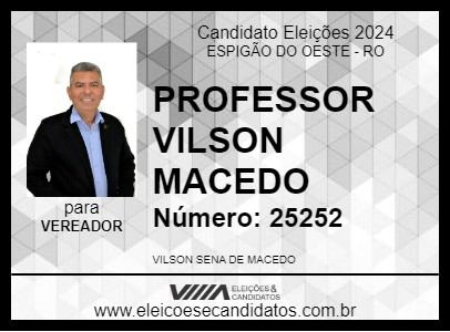 Candidato PROFESSOR VILSON MACEDO 2024 - ESPIGÃO DO OESTE - Eleições