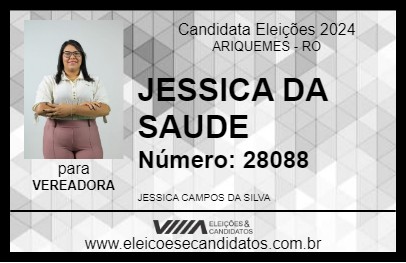 Candidato JESSICA DA SAUDE 2024 - ARIQUEMES - Eleições