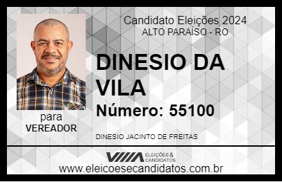 Candidato DINESIO DA VILA 2024 - ALTO PARAÍSO - Eleições