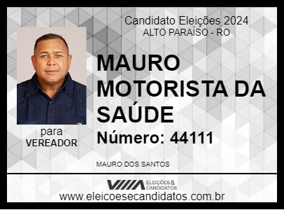 Candidato MAURO MOTORISTA DA SAÚDE 2024 - ALTO PARAÍSO - Eleições