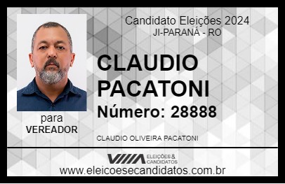 Candidato CLAUDIO PACATONI 2024 - JI-PARANÁ - Eleições