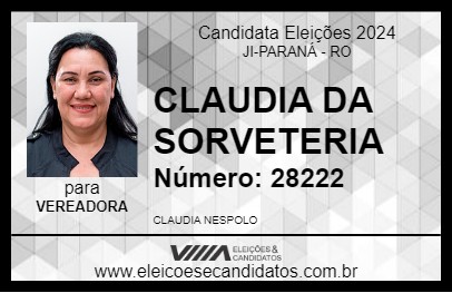 Candidato CLAUDIA DA SORVETERIA 2024 - JI-PARANÁ - Eleições