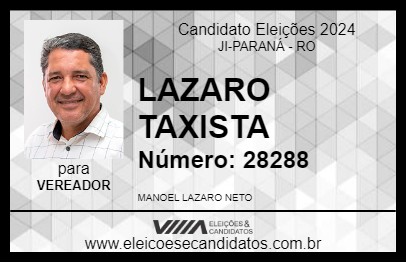 Candidato LAZARO TAXISTA 2024 - JI-PARANÁ - Eleições