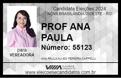 Candidato PROF ANA PAULA 2024 - NOVA BRASILÂNDIA D\OESTE - Eleições