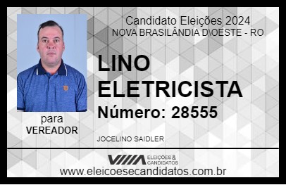 Candidato LINO ELETRICISTA 2024 - NOVA BRASILÂNDIA D\OESTE - Eleições