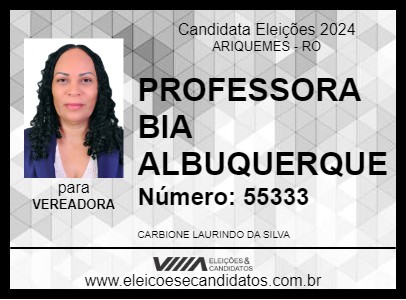 Candidato PROFESSORA BIA ALBUQUERQUE 2024 - ARIQUEMES - Eleições