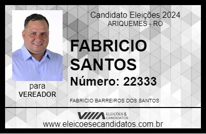 Candidato FABRICIO SANTOS 2024 - ARIQUEMES - Eleições