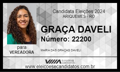 Candidato GRAÇA DAVELI 2024 - ARIQUEMES - Eleições