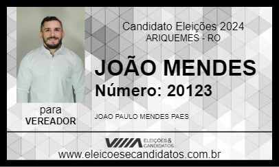 Candidato JOÃO MENDES 2024 - ARIQUEMES - Eleições