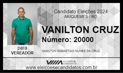 Candidato VANILTON CRUZ 2024 - ARIQUEMES - Eleições