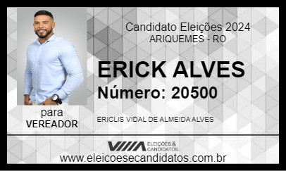 Candidato ERICK ALVES 2024 - ARIQUEMES - Eleições