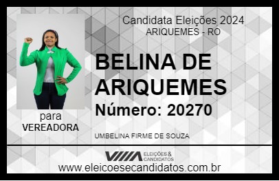 Candidato BELINA DE ARIQUEMES 2024 - ARIQUEMES - Eleições