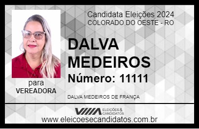 Candidato DALVA MEDEIROS 2024 - COLORADO DO OESTE - Eleições