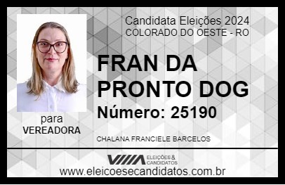 Candidato FRAN DA PRONTO DOG 2024 - COLORADO DO OESTE - Eleições