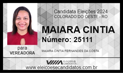 Candidato MAIARA CINTIA 2024 - COLORADO DO OESTE - Eleições