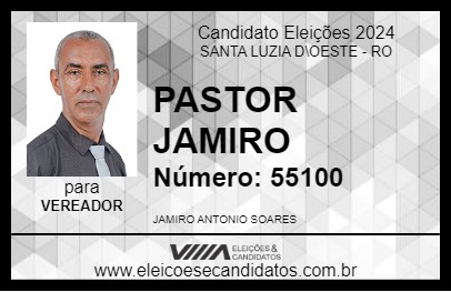 Candidato PASTOR JAMIRO 2024 - SANTA LUZIA D\OESTE - Eleições