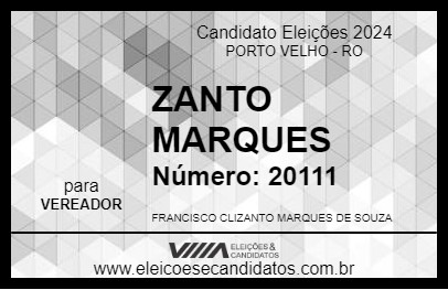 Candidato ZANTO MARQUES 2024 - PORTO VELHO - Eleições