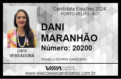 Candidato DANI MARANHÃO 2024 - PORTO VELHO - Eleições