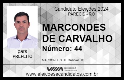 Candidato MARCONDES DE CARVALHO 2024 - PARECIS - Eleições