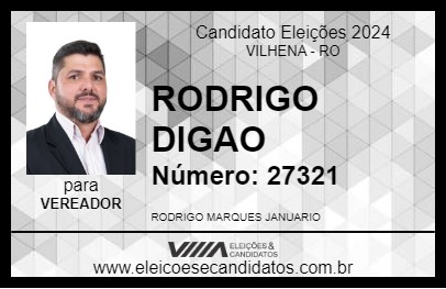 Candidato RODRIGO DIGAO 2024 - VILHENA - Eleições