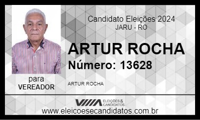 Candidato ARTUR ROCHA 2024 - JARU - Eleições