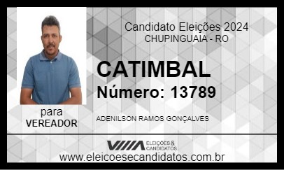 Candidato CATIMBAL 2024 - CHUPINGUAIA - Eleições