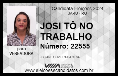 Candidato JOSI TÔ NO TRABALHO 2024 - JARU - Eleições