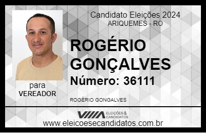 Candidato ROGÉRIO GONÇALVES 2024 - ARIQUEMES - Eleições