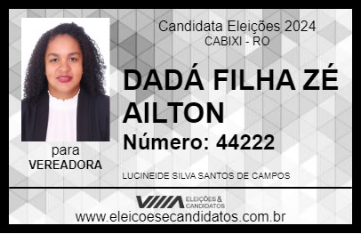 Candidato DADÁ FILHA ZÉ AILTON 2024 - CABIXI - Eleições