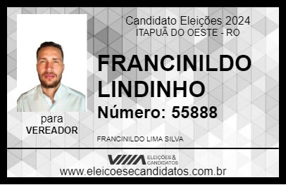 Candidato FRANCINILDO LINDINHO 2024 - ITAPUÃ DO OESTE - Eleições