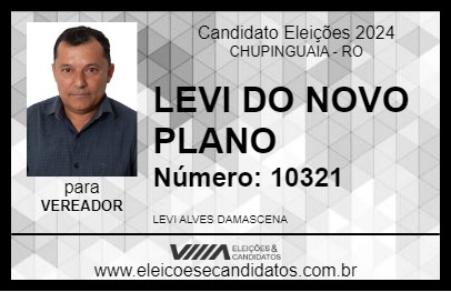 Candidato LEVI DO NOVO PLANO 2024 - CHUPINGUAIA - Eleições