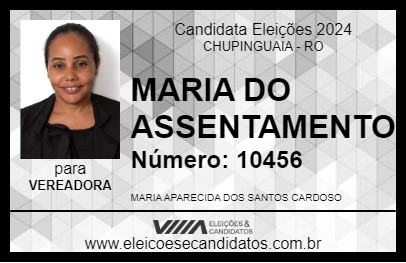 Candidato MARIA DO ASSENTAMENTO 2024 - CHUPINGUAIA - Eleições