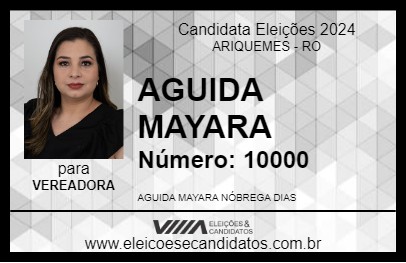 Candidato AGUIDA MAYARA 2024 - ARIQUEMES - Eleições