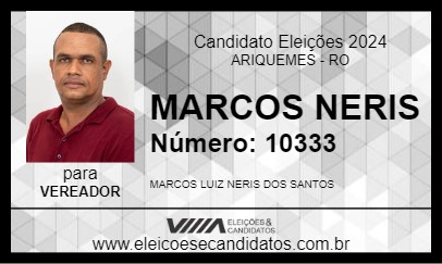 Candidato MARCOS NERIS 2024 - ARIQUEMES - Eleições