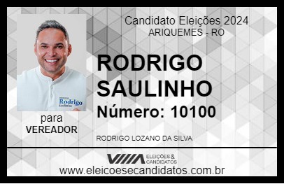 Candidato RODRIGO SAULINHO 2024 - ARIQUEMES - Eleições