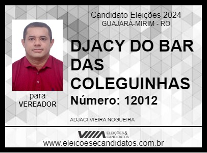 Candidato DJACY DO BAR DAS COLEGUINHAS 2024 - GUAJARÁ-MIRIM - Eleições