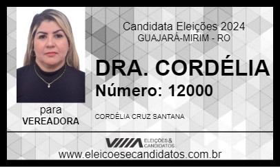 Candidato DRA. CORDÉLIA 2024 - GUAJARÁ-MIRIM - Eleições