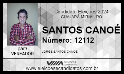 Candidato SANTOS CANOÉ 2024 - GUAJARÁ-MIRIM - Eleições