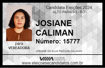 Candidato JOSIANE CALIMAN 2024 - ALTO PARAÍSO - Eleições