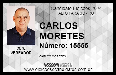 Candidato CARLOS MORETES 2024 - ALTO PARAÍSO - Eleições