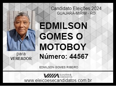 Candidato EDMILSON GOMES O MOTOBOY 2024 - GUAJARÁ-MIRIM - Eleições