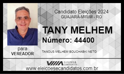 Candidato TANY MELHEM 2024 - GUAJARÁ-MIRIM - Eleições