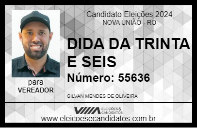 Candidato DIDA DA TRINTA E SEIS 2024 - NOVA UNIÃO - Eleições