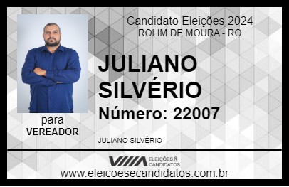 Candidato JULIANO SILVÉRIO 2024 - ROLIM DE MOURA - Eleições