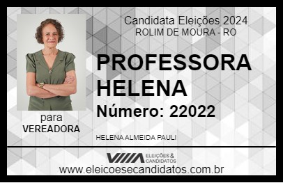 Candidato PROFESSORA HELENA 2024 - ROLIM DE MOURA - Eleições