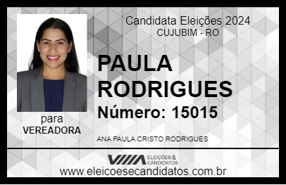 Candidato PAULA RODRIGUES 2024 - CUJUBIM - Eleições