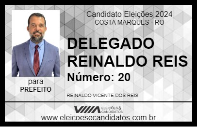 Candidato DELEGADO REINALDO REIS 2024 - COSTA MARQUES - Eleições